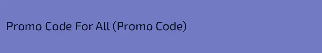 Promo Code For All (Promo Code)